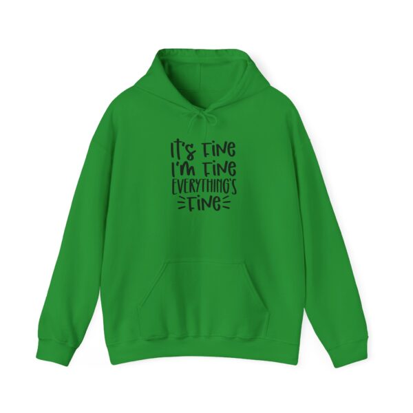 It’s Fine I’m Fine Everything’s Fine Hoodie | Cozy & Comfy Unisex Sweatshirt