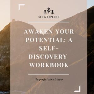 Awaken Your Potential: A Self Discovery Workbook