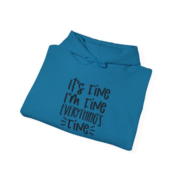 It’s Fine I’m Fine Everything’s Fine Hoodie | Cozy & Comfy Unisex Sweatshirt - Image 20