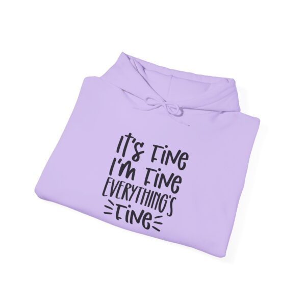 It’s Fine I’m Fine Everything’s Fine Hoodie | Cozy & Comfy Unisex Sweatshirt - Image 24