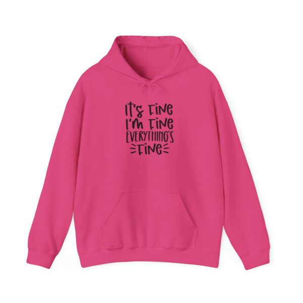 It’s Fine I’m Fine Everything’s Fine Hoodie | Cozy & Comfy Unisex Sweatshirt - Image 25