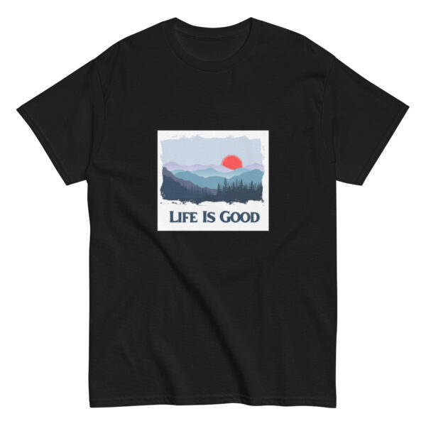 Life Is Good T-Shirt | Comfortable & Uplifting Graphic Tee - Image 2