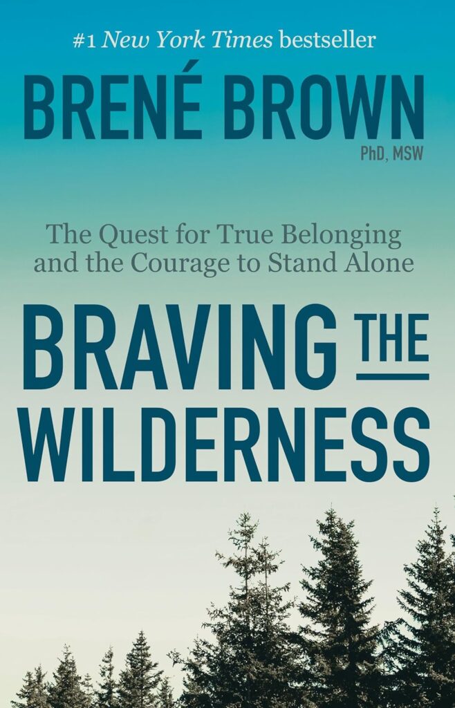 Cover of Braving the Wilderness by Brené Brown – book on courage and true belonging featured in May 2025 book list