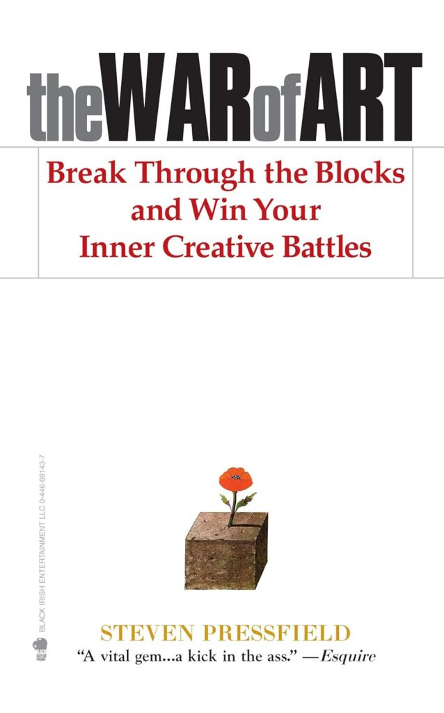 Book cover of The War of Art by Steven Pressfield – motivational book for creatives and reinventors, May 2025 pick

