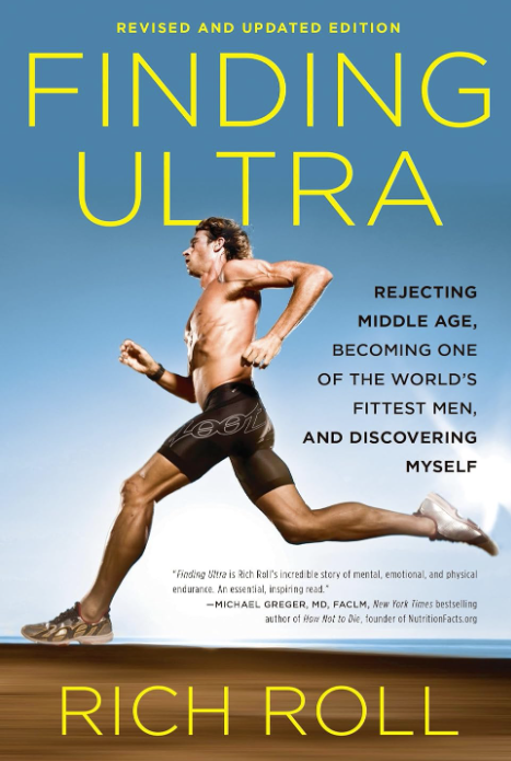Cover of Finding Ultra by Rich Roll – memoir about transformation, discipline, and starting over in your 40s