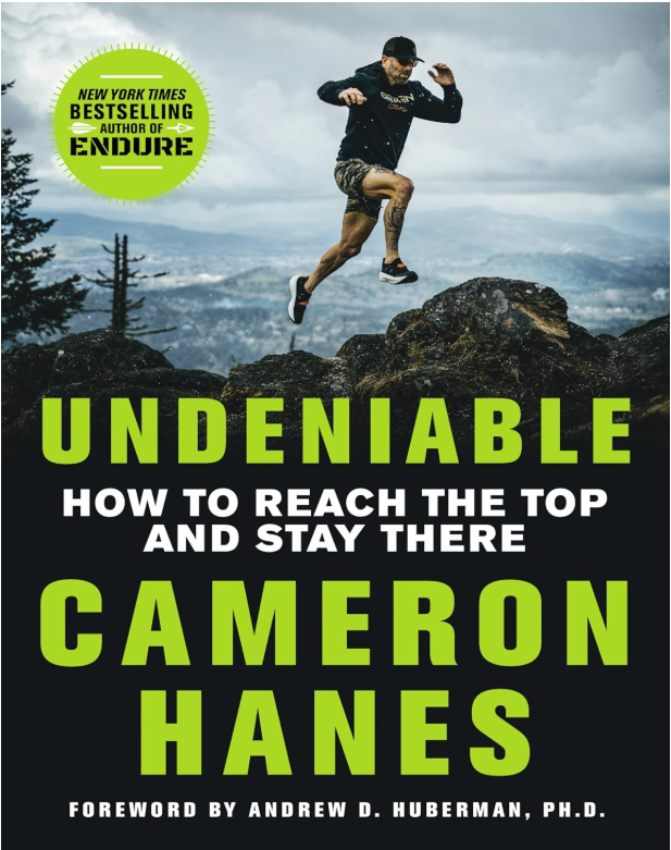 Cover of Undeniable by Cameron Hanes – a motivational book on discipline, high performance, and staying at the top