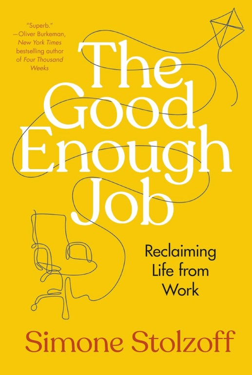 The Good Enough Job — Simone Stolzoff