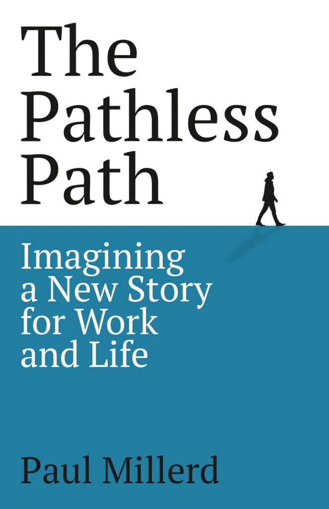 The Pathless Path — Paul Millerd
